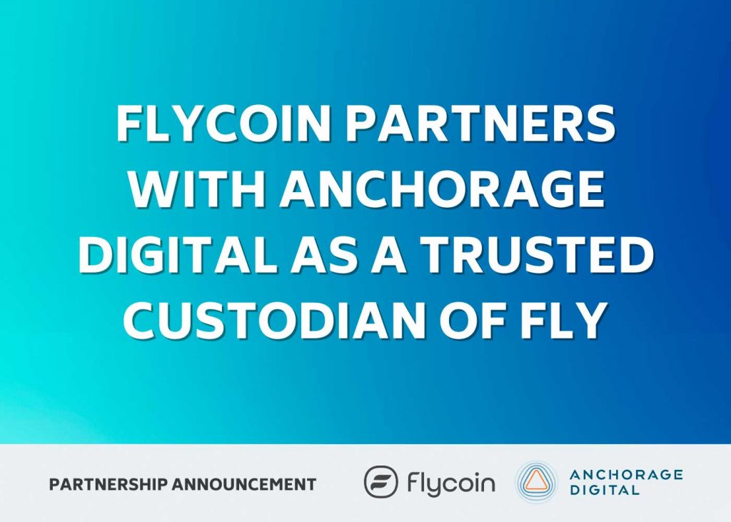 Flycoin Names Anchorage Digital as a Custodian for its token, FLY